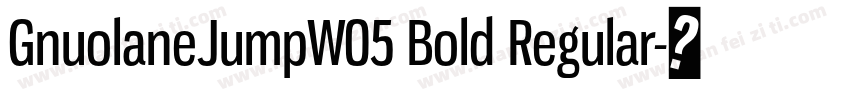 GnuolaneJumpW05 Bold Regular字体转换